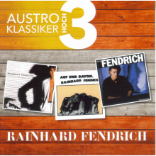 Fendrich, Rainhard - Austro Klassiker Hoch 3
