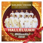 Golden Voices of Gospel - Hallelujah:Weihnachts Edition