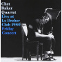 Chet Baker Quartet - Live Le Dreher Club 1980