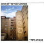 Grossstadtgefluster - Trips & Ticks