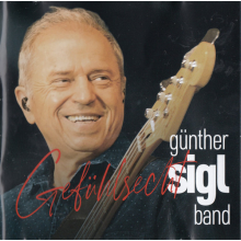 Gunther Sigl Band - Gefuhlsecht
