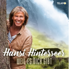 Hinterseer, Hansi - Weil Es Dich Gibt