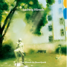 Hirsch, Ludwig - Der Hirsch Im Beserlpark