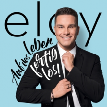 Jong, Eloy De - Auf Das Leben - Fertig - Los!