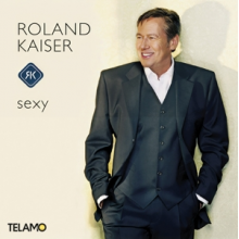 Kaiser, Roland - Sexy