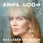 Loos, Anna - Das Leben Ist Schon