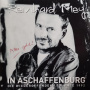 Mey, Reinhard - In Aschaffenburg - Die Wiedergefundene Tournee 1992