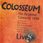 Colosseum - Colosseum Lives (the Reunion Concerts 1994)