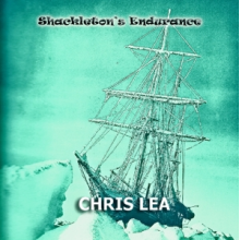 Lea, Chris - Shackleton's Endurance