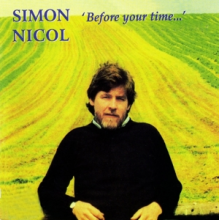 Nicol, Simon - Before Your Time...