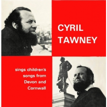 Tawney, Cyril - Sings Children's Songs From Devon and Cornwall
