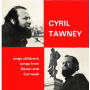Tawney, Cyril - Sings Children's Songs From Devon and Cornwall