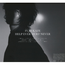 Kaze, Fujii - Help Ever Hurt Never