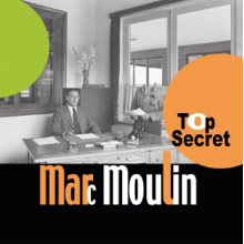 Moulin, Marc - Top Secret