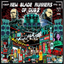 New Blade Runners of Dub - New Blade Runners of Dub