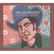 Nichols, Jeb Loy - Country Hustle