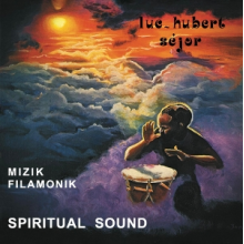 Sejor, Luc-Hubert - Mizik Filamonik: Spiritual Sound