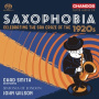 Smith, Chad & Sinfonia of London & John Wilson - Saxophobia - Celebrating the Sax Craze of the 1920s