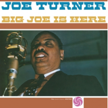 Turner, Joe - Big Joe is Here