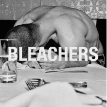 Bleachers - Everyone For Ten Minutes