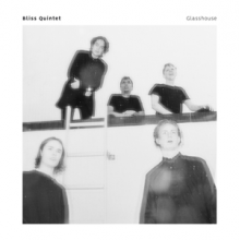 Bliss Quintet - Glasshouse