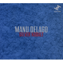 Delago, Manu - Silver Kobalt
