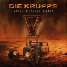 Die Krupps - V-Metal Machine Music