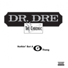 Dr. Dre - Nuthin' But a G Thang