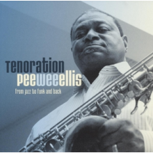 Ellis, Pee Wee - Tenoration