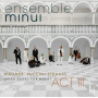 Ensemble Minui - Wagner: Act Iii
