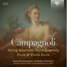 Ensemble Symposium & Il Demetrio - Campagnoli: String Quartets, Flute Quartets, Flute & Violin Duos
