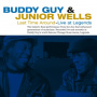 Guy, Buddy & Junior Wells - Last Time Around -Live-