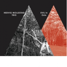 Hedvig Mollestad Trio - Evil In Oslo (Clear)