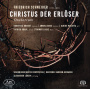Kantorei Barmen-Gemarke & Sinfonieorchester Wuppertal - Schneider: Christus Der Erloser