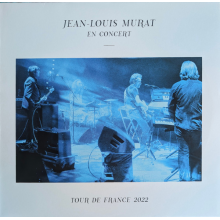 Murat, Jean-Louis - Tour De France 2022 ' En Concert