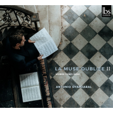 Oyarzabal, Antonio - La Muse Oubliee Ii: Women Composers