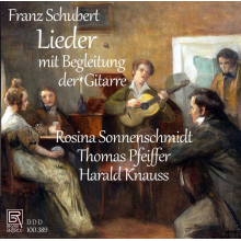 Sonnenschmidt, Rosina & Thomas Pfeiffer & Harald Knauss - Schubert: Lieder Mit Begleitung Der Gitarre