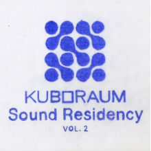 V/A - Kuboraum Sound Residency Vol. 2