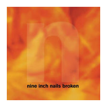 Nine Inch Nails - Broken Lp