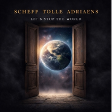 Adriaens, Scheff Tolle - Lets Stop the World