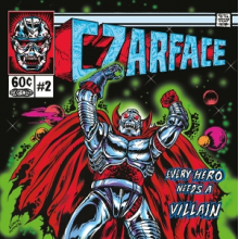 Czarface - Every Hero Needs a Villain