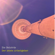 Die Behorde - Der Letzte Arbeitgeber