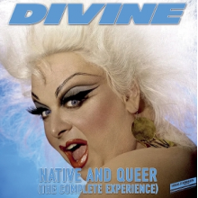 Divine - Native and Queer (the Complete Experience)