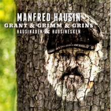 Hausin, Manfred - Grant & Grimm & Grins