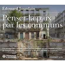 Jourdain, Edouard - Penser La Paix Les Communs
