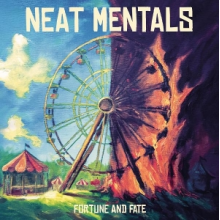 Neat Mentals - Fortune and Fate