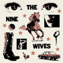 Nine Wives - The Nine Wives