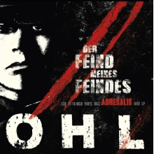 Ohl - Der Feind Meines Feindes/Adrenalin