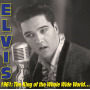 Presley, Elvis - 1961: King of Whole Wild World