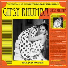 Soul Jazz Records Presents - Gipsy Rhumba: the Original Rhythm of Gipsy Rhumba In Spain 1965-74